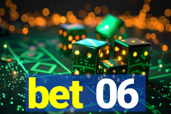 bet 06